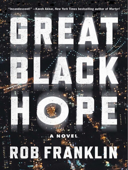Title details for Great Black Hope by Rob Franklin - Wait list